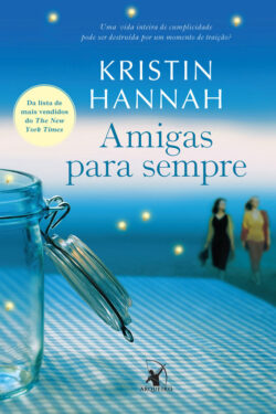 Baixar Livro Amigas Para Sempre Firefly Lane Vol 1 Kristin Hannah em PDF ePub e Mobi