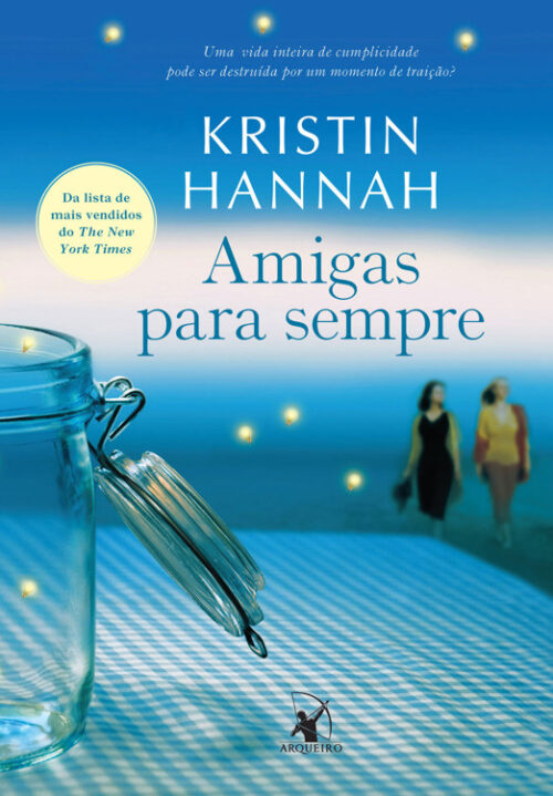 Baixar Livro Amigas Para Sempre Firefly Lane Vol 1 Kristin Hannah em PDF ePub e Mobi