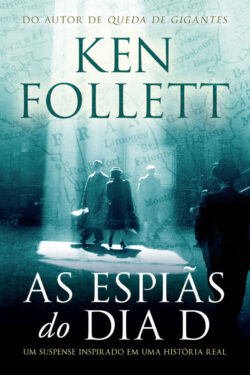 Baixar Livro As Espias do Dia D Ken Follet em PDF ePub e Mobi