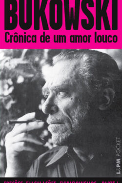 Baixar Livro Cronica de um Amor Louco Charles Bukowski em PDF ePub e Mobi