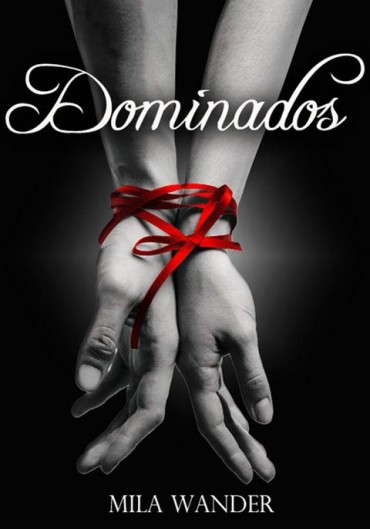 Baixar Livro Dominados Mila Wander em PDF ePub e Mobi