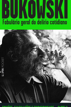 Baixar Livro Fabulario Geral do Delirio Cotidiano Charles Bukowski em PDF ePub e Mobi