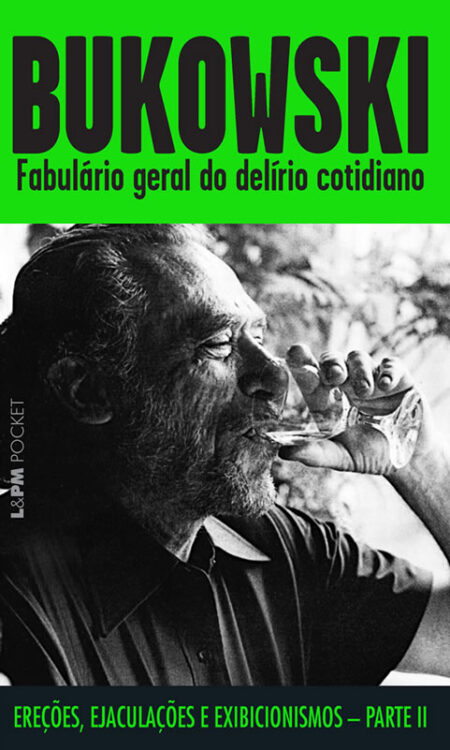 Baixar Livro Fabulario Geral do Delirio Cotidiano Charles Bukowski em PDF ePub e Mobi