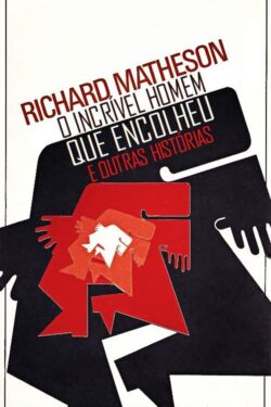 Baixar Livro O Incrivel Homem que Encolheu Richard Matheson em PDF ePub e Mobi