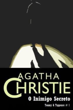 Baixar Livro O Inimigo Secreto Agatha Christie em PDF ePub e Mobi