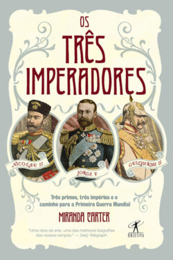 Baixar Livro Os Tres Imperadores Miranda Carter em PDF ePub e Mobi