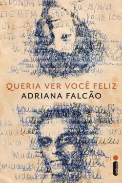 Baixar Livro Queria ver voce feliz Adriana Falcao em Pdf mobi e epub