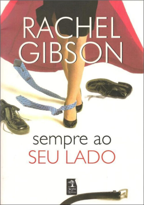 Baixar Livro Sempre Ao Seu Lado Writers Friends Vol 3 Rachel Gibson em PDF ePub e Mobi