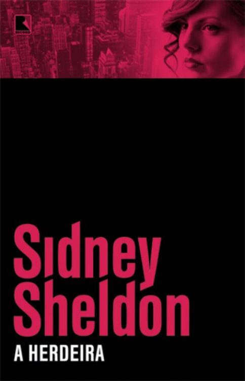 Baixar Livro A Herdeira Sidney Sheldon em PDF ePub e Mobi