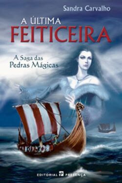 Baixar Livro A Ultima Feiticeira A Saga das Pedras Magicas Sandra Carvalho em PDF ePub e Mobi