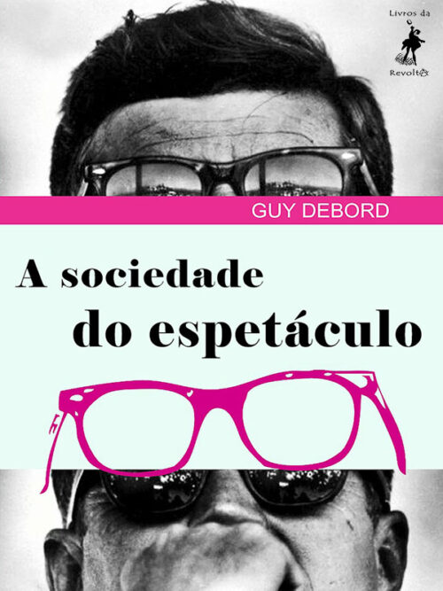 Baixar Livro A sociedade do espetaculo Guy Debord em PDF ePub e Mobi