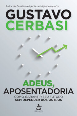 Baixar Livro Adeus aposentadoria Gustavo Cerbasi em PDF ePub e Mobi