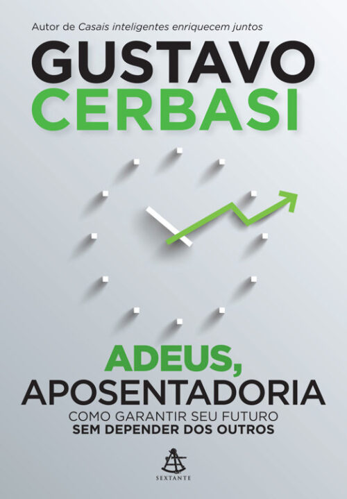 Baixar Livro Adeus aposentadoria Gustavo Cerbasi em PDF ePub e Mobi