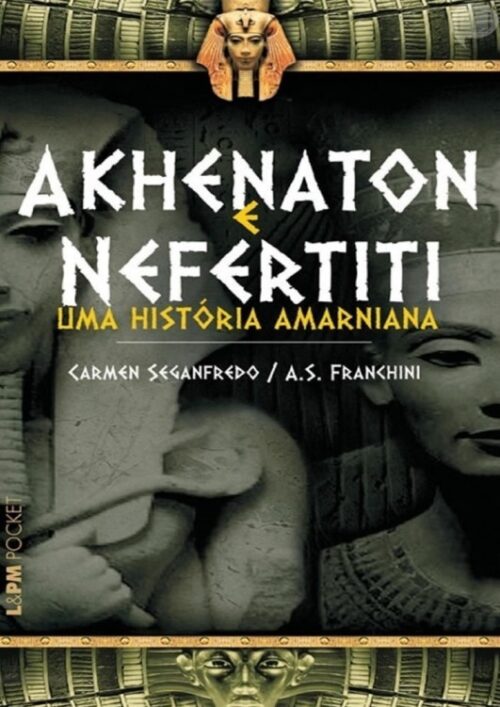 Baixar Livro Akhenaton e Nefertiti Carmen Seganfredo em PDF ePub e Mobi