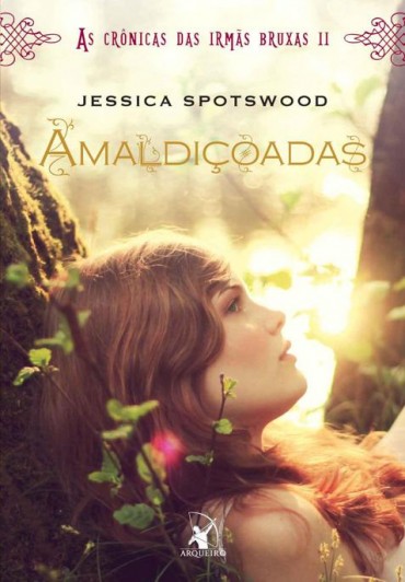 Baixar Livro Amaldicoadas As Cronicas das Irmas Bruxa Vol 2 Jessica Spotswood em PDF ePub e Mobi