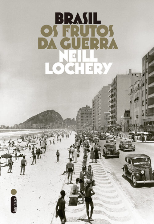 Baixar Livro Brasil Os Frutos da Guerra Neill Lochery em PDF ePub e Mobi