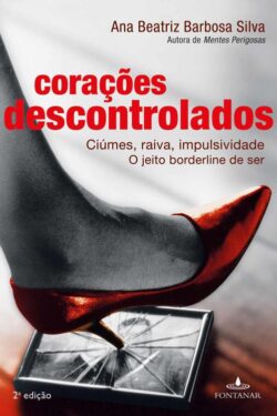 Baixar Livro Coracoes Descontrolados Ana Beatriz Barbosa Silva em PDF ePub e Mobi