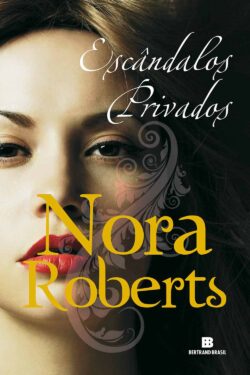 Baixar Livro Escandalos Privados Nora Roberts em PDF ePub e Mobi