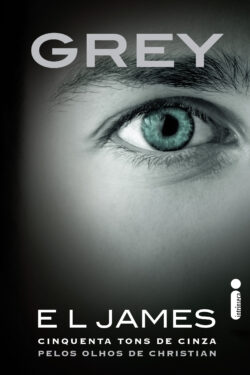 Baixar Livro Grey Cinquenta Tons de Cinza pelos Olhos de Christian E L James em PDF ePub e Mobi