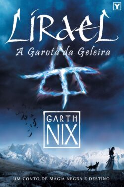 Baixar Livro Lirael O Reino Antigo Vol 2 Garth Nix em PDF ePub e Mobi