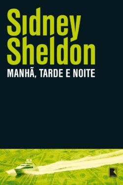 Baixar Livro Manha Tarde e Noite Sidney Sheldon em PDF ePub e Mobi