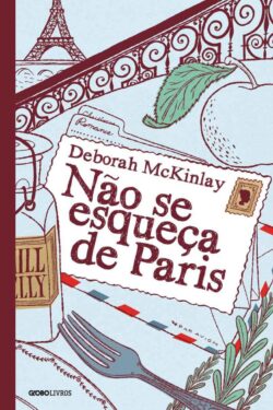 Baixar Livro Nao se esqueca de Paris Deborah McKinlay em PDF ePub e Mobi