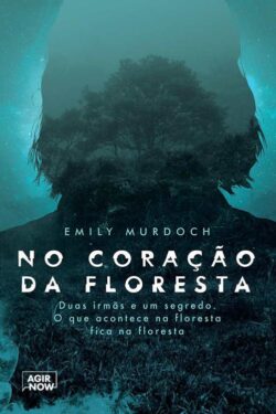 Baixar Livro No Coracao da Floresta Emily Murdoch em PDF ePub e Mobi