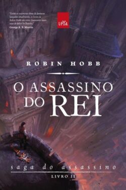 Baixar Livro O Assassino do Rei A Saga do Assasssino Vol 2 Robin Hobb em PDF ePub e Mobi