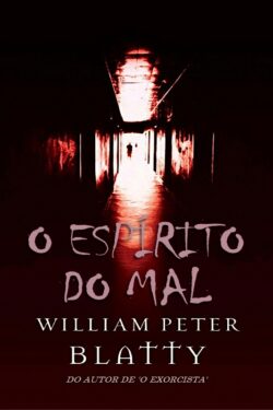 Baixar Livro O Espirito do Mal William Peter Blatty em PDF ePub e Mobi