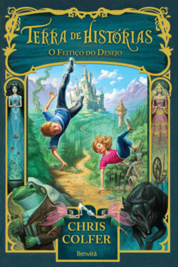 Baixar Livro O Feitico do Desejo Terra de Historias Vol 1 Chris Colfer em PDF ePub e Mobi