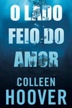 Baixar Livro O Lado Feio Do Amor Colleen Hoover em PDF ePub e Mobi