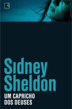 Baixar Livro Um Capricho dos Deuses Sidney Sheldon em PDF ePub e Mobi