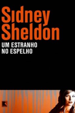 Baixar Livro Um Estranho No Espelho Sidney Sheldon em PDF ePub e Mobi