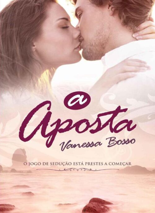 Baixar Livro A Aposta Vanessa Bosso em PDF ePub e Mobi ou Ler online