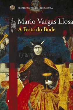 Baixar Livro A Festa do Bode Mario Vargas Llosa em PDF ePub e Mobi