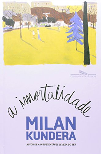 Baixar Livro A imortalidade Milan Kundera em PDF ePub e Mobi