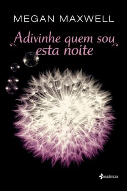 Baixar Livro Adivinhe Quem Sou Esta Noite Adivinhe Quem Sou Vol 02 Megan Maxwell em PDF ePub e Mobi