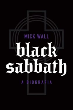 Baixar Livro Black Sabbath a biografia Mick Wall em PDF ePub e Mobi