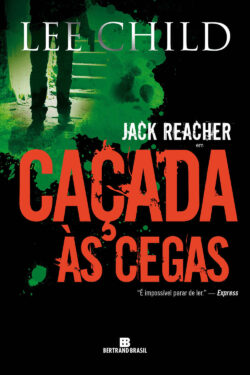 Baixar Livro Cacada as Cegas Jack Reacher Vol 04 Lee Child em PDF ePub e Mobi