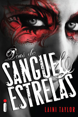 Baixar Livro Dias de Sangue e Estrelas Feita de Fumaca e Osso Vol 02 Laini Taylor em PDF ePub e Mobi