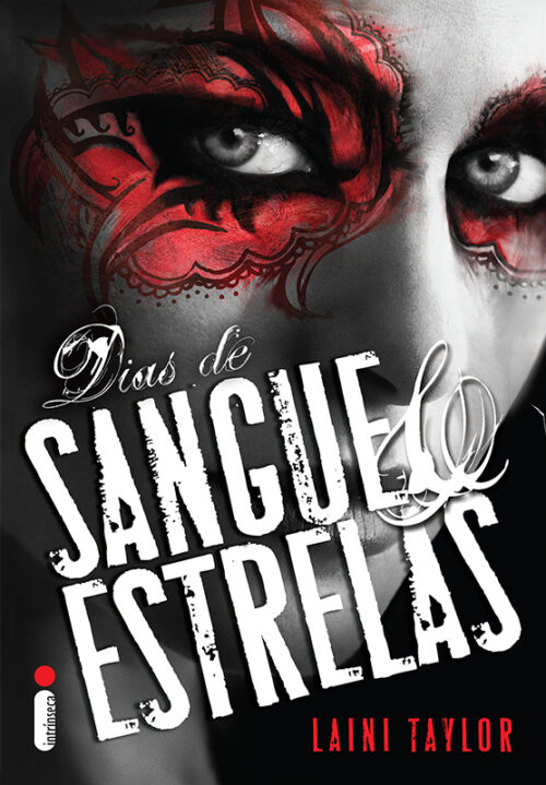 Baixar Livro Dias de Sangue e Estrelas Feita de Fumaca e Osso Vol 02 Laini Taylor em PDF ePub e Mobi