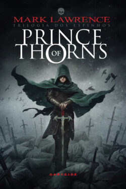 Baixar Livro Prince of Thorns Trilogia dos Espinhos Vol 01 Mark Lawrence em PDF ePub e Mobi