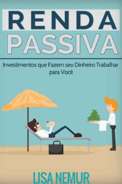 Baixar Livro Renda Passiva Lisa Nemur em PDF ePub e Mobi