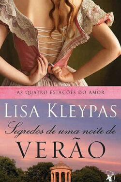 Baixar Livro Segredos de Uma Noite de Verao quatro Estacoes do Amor Vol 01 Lisa kleypas em PDF ePub e Mobi