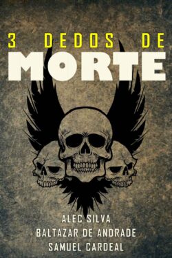 Baixar Livro Tres Dedos de Morte Alec Silva em PDF ePub e Mobi