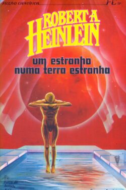 Baixar Livro Um Estranho Numa Terra Estranha Robert A Heinlein em PDF ePub e Mobi