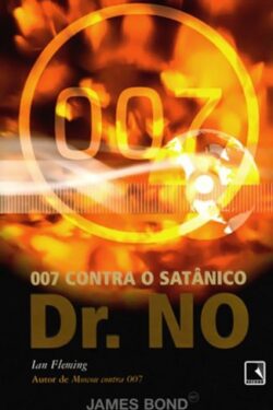 Baixar Livro 007 Contra o Satanico Dr No Ian Fleming em PDF ePub e Mobi ou ler online