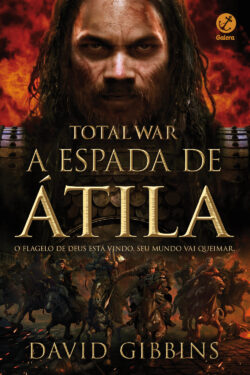 Baixar Livro A Espada de Atilla Total War Vol 02 David Gibbins em PDF ePub e Mobi ou ler online