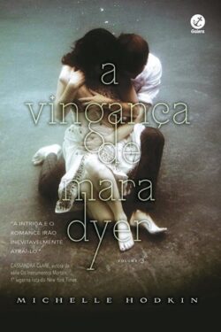 Baixar Livro A Vinganca de Mara Dyer Mara Dyer Vol 03 Michelle Hodkin em PDF ePub e Mobi ou ler online