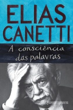 Baixar Livro A consciencia das palavras Elias Canetti em PDF ePub e Mobi ou ler online